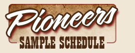 Pioneer Sample Schedule